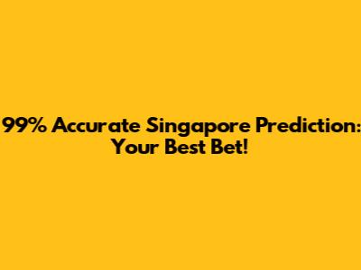 99% Accurate Singapore Prediction: Your Best Bet!
