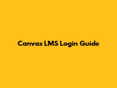 Canvas LMS Login Guide