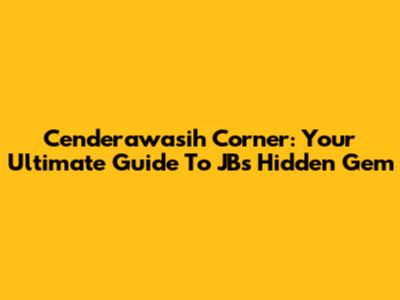Cenderawasih Corner: Your Ultimate Guide To JB's Hidden Gem