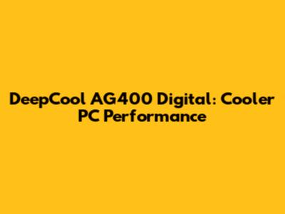 DeepCool AG400 Digital: Cooler PC Performance