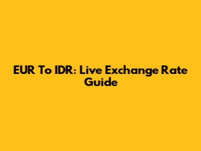 EUR To IDR: Live Exchange Rate Guide