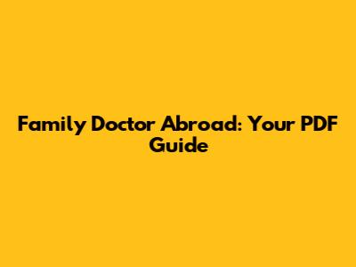 Family Doctor Abroad: Your PDF Guide