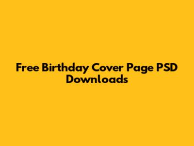 Free Birthday Cover Page PSD Downloads
