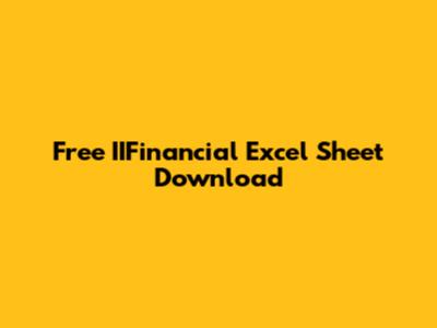 Free IIFinancial Excel Sheet Download