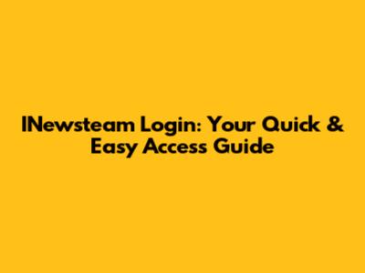 INewsteam Login: Your Quick & Easy Access Guide