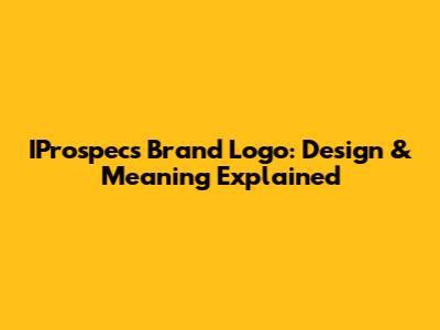 IProspecs Brand Logo: Design & Meaning Explained