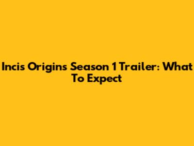Incis Origins Season 1 Trailer: What To Expect