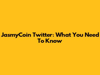 JasmyCoin Twitter: What You Need To Know
