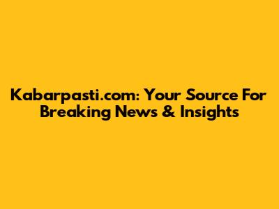 Kabarpasti.com: Your Source For Breaking News & Insights
