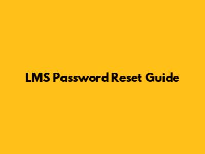 LMS Password Reset Guide