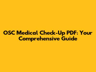 OSC Medical Check-Up PDF: Your Comprehensive Guide