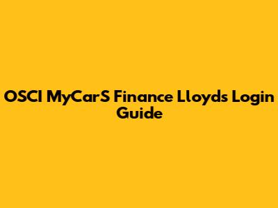 OSCI MyCarS Finance Lloyds Login Guide