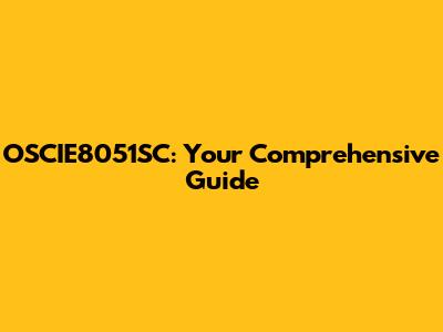 OSCIE8051SC: Your Comprehensive Guide