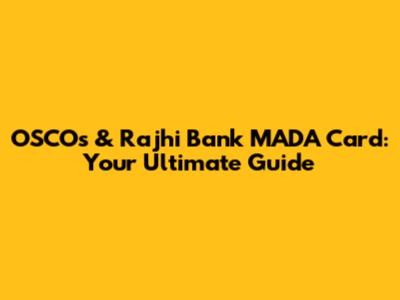 OSCOs & Rajhi Bank MADA Card: Your Ultimate Guide