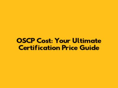 OSCP Cost: Your Ultimate Certification Price Guide
