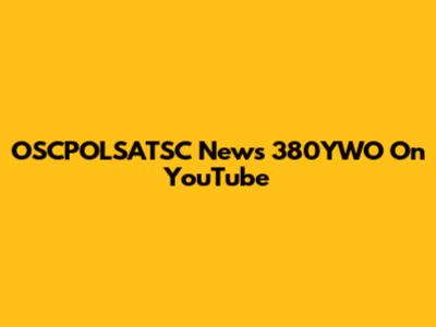 OSCPOLSATSC News 380YWO On YouTube