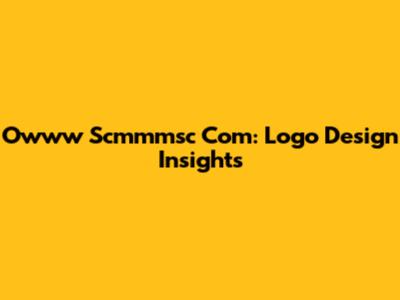 Owww Scmmmsc Com: Logo Design Insights