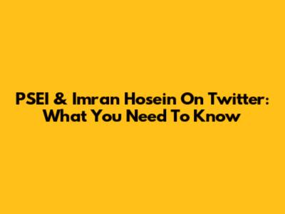 PSEI & Imran Hosein On Twitter: What You Need To Know
