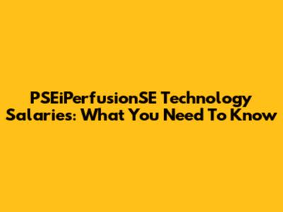 PSEiPerfusionSE Technology Salaries: What You Need To Know