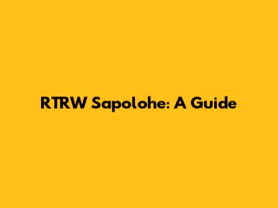 RTRW Sapolohe: A Guide