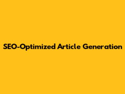 SEO-Optimized Article Generation