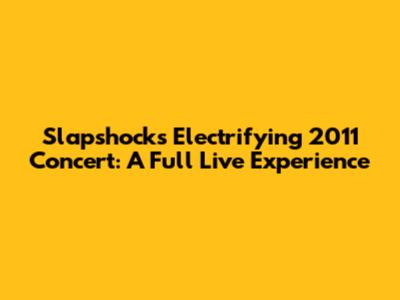 Slapshock's Electrifying 2011 Concert: A Full Live Experience