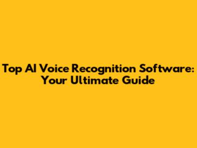 Top AI Voice Recognition Software: Your Ultimate Guide