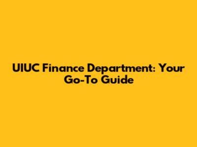 UIUC Finance Department: Your Go-To Guide