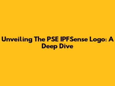 Unveiling The PSE IPFSense Logo: A Deep Dive
