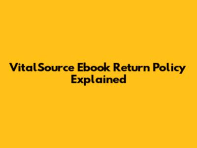 VitalSource Ebook Return Policy Explained