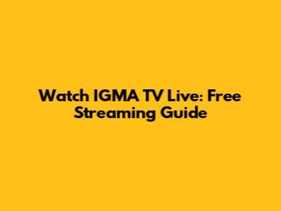 Watch IGMA TV Live: Free Streaming Guide